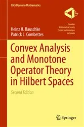 Book cover of Convex Analysis and Monotone Operator Theory in Hilbert Spaces (2nd ed.) by Heinz H. Bauschke