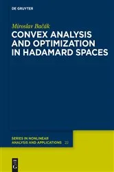 Book cover of Convex Analysis and Optimization in Hadamard Spaces by Unknown