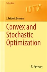 Book cover of Convex and Stochastic Optimization by J. Frédéric Bonnans