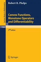 Book cover of Convex Functions, Monotone Operators and Differentiability (2nd ed.) by Robert R. Phelps