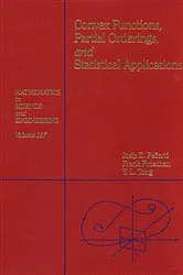 Book cover of Convex Functions, Partial Orderings, and Statistical Applications by Josip E. Peajcariaac
