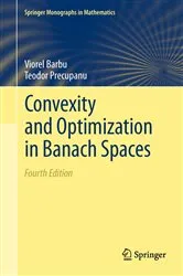 Book cover of Convexity and Optimization in Banach Spaces (4th ed.) by Viorel Barbu