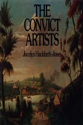 Book cover of Convict Artists by Jocelyn Hackforth-Jones
