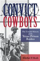 Book cover of Convict Cowboys by Mitchel Roth