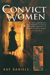 Book cover of Convict Women by Kay Daniels