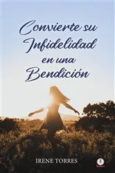 Book cover of Convierte su infidelidad en una bendición by Unknown