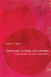 Book cover of Convinced, Concise, and Christian by Alan P.F. Sell