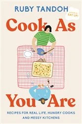 Book cover of Cook As You Are by Ruby Tandoh