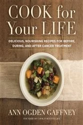 Book cover of Cook For Your Life by Ann Ogden Gaffney