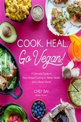 Book cover of Cook. Heal. Go Vegan! by Bailey Ruskus