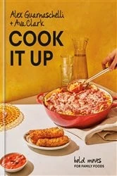 Book cover of Cook It Up by Alex Guarnaschelli