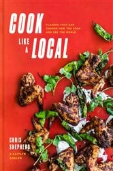 Book cover of Cook Like a Local by Chris Shepherd