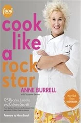 Book cover of Cook Like a Rock Star by Anne Burrell