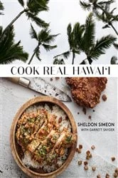 Book cover of Cook Real Hawai'i by Sheldon Simeon