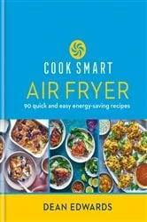 Book cover of Cook Smart: Air Fryer by Dean Edwards