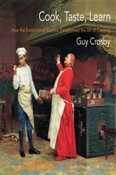 Book cover of Cook, Taste, Learn by Guy Crosby