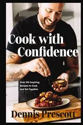 Book cover of Cook with Confidence by Dennis Prescott