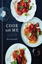 Book cover of Cook with Me by Alex Guarnaschelli