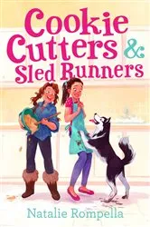 Book cover of Cookie Cutters & Sled Runners by Natalie Rompella