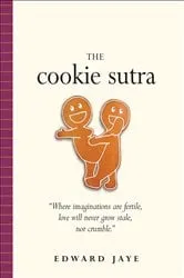 Book cover of Cookie Sutra by Edward Jaye
