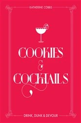 Book cover of Cookies & Cocktails by Katherine Cobbs