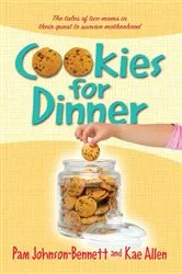 Book cover of Cookies for Dinner by Pam Johnson-Bennett