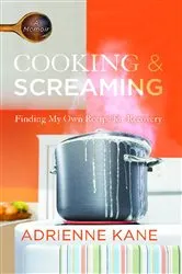 Book cover of Cooking and Screaming by Unknown