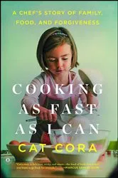 Book cover of Cooking as Fast as I Can by Cat Cora