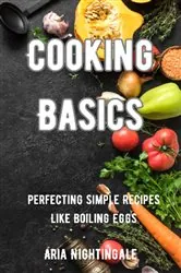 Book cover of Cooking Basics by Thomas N. England