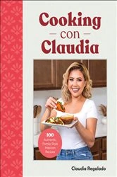 Book cover of Cooking con Claudia by Claudia Regalado