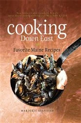 Book cover of Cooking Down East (2nd ed.) by Marjorie Standish