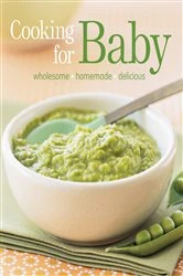 Book cover of Cooking for Baby by Lisa Barnes