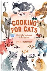 Book cover of Cooking for Cats by Debora Robertson