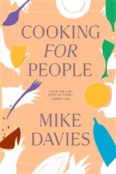 Book cover of Cooking for People by Mike Davies