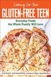 Book cover of Cooking for Your Gluten-Free Teen by Carlyn Berghoff