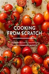 Book cover of Cooking from Scratch by PCC Community Markets