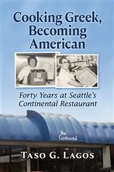 Book cover of Cooking Greek, Becoming American by Taso G. Lagos
