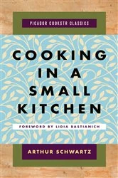 Book cover of Cooking in a Small Kitchen by Arthur Schwartz