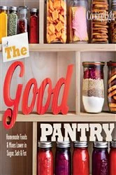 Book cover of COOKING LIGHT The Good Pantry by The Editors of Cooking Light