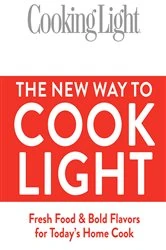 Book cover of Cooking Light The New Way to Cook Light by The Editors of Cooking Light