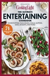 Book cover of COOKING LIGHT Ultimate Entertaining Cookbook by The Editors of Cooking Light