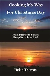 Book cover of Cooking My Way for Christmas Day by Helen Thomas