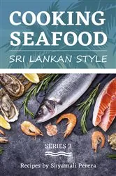 Book cover of Cooking Seafood (3rd ed.) by Shyamali Perera