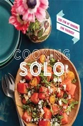 Book cover of Cooking Solo by Klancy Miller