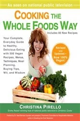 Book cover of Cooking the Whole Foods Way by Christina Pirello