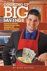 Book cover of Cooking up Big Savings by Mike Maynes
