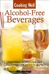 Book cover of Cooking Well: Alcohol-Free Beverages by June Eding
