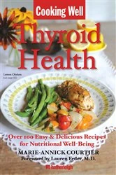 Book cover of Cooking Well: Thyroid Health by Marie-Annick Courtier