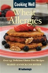 Book cover of Cooking Well: Wheat Allergies by Marie-Annick Courtier