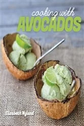 Book cover of Cooking with Avocados: Delicious Gluten-Free Recipes for Every Meal by N/A